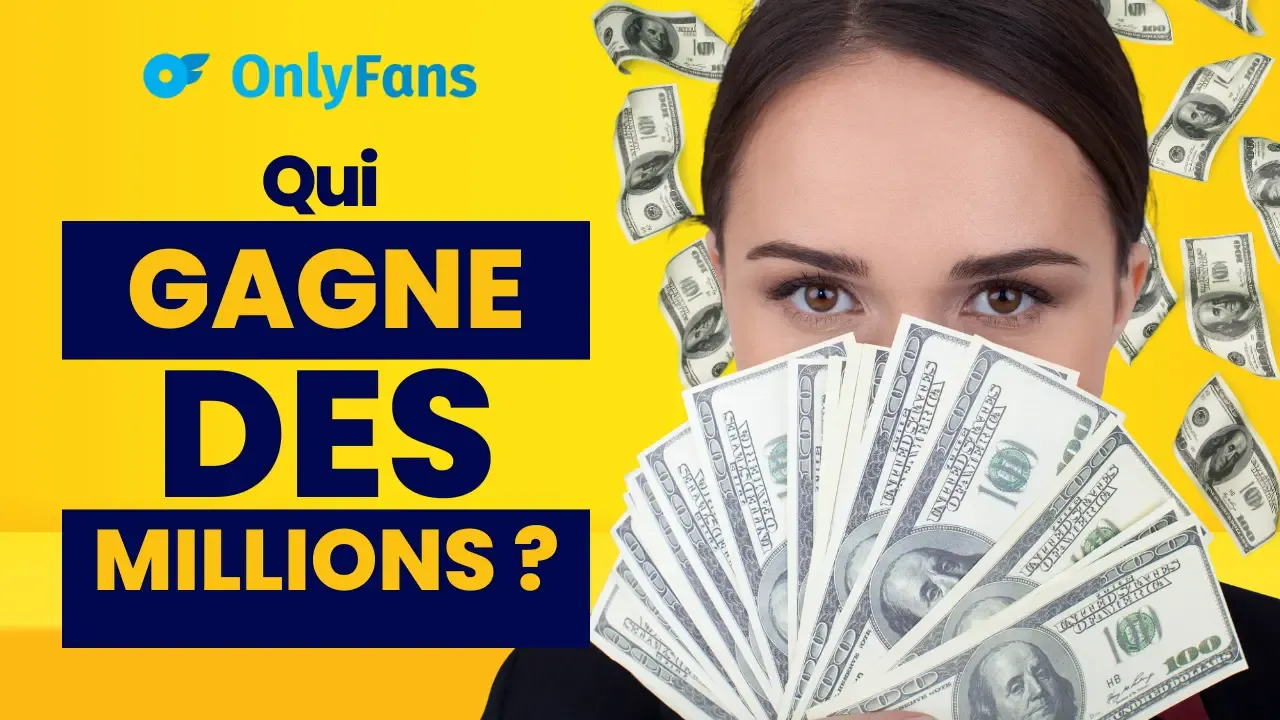 Qui gagne le plus d’argent sur Onlyfans